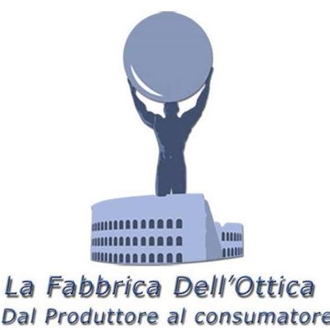 La Fabbrica dell'Ottica Centocelle .